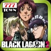 [777TOWN]BLACK LAGOON2 Sammy Networks Co.,Ltd.