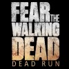 Fear the Walking Dead:Dead
Run Versus Evil